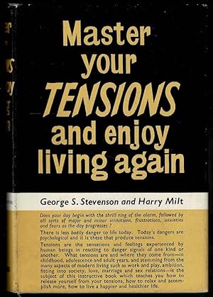Seller image for Master Your Tensions and Enjoy Living Again for sale by Lazy Letters Books