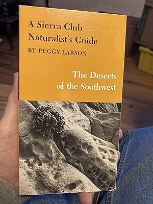 Seller image for A Sierra Club Naturalist's Guide to the Deserts of the Southwest for sale by A.C. Daniel's Collectable Books