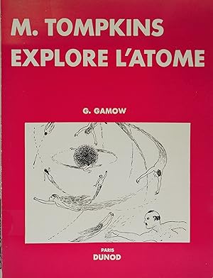 M. Tompkins explore l'atome