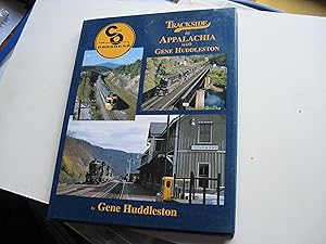 Seller image for trackside-in-appalachia-with-gene-huddleston for sale by Stewart Blencowe