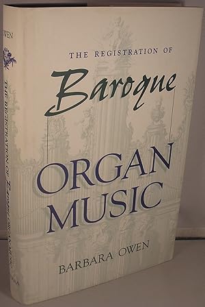 Seller image for The Registration of Baroque Organ Music for sale by Michael Fox (Ex-Bookseller)