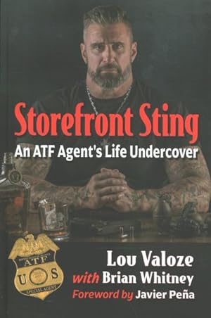 Bild des Verkufers fr Storefront Sting : An ATF Agent's Life Undercover zum Verkauf von GreatBookPrices