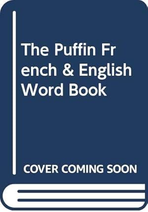 Immagine del venditore per The Puffin French & English Word Book (Viking Kestrel Picture Books) venduto da WeBuyBooks
