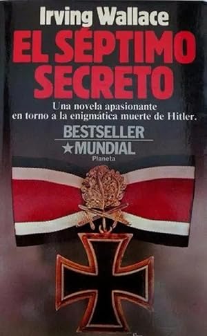 Bild des Verkufers fr El Septimo Secreto. Una Novela Apasionante En Torno A La Enigmtica Muerte De Hitler (Spanish Edition) zum Verkauf von Von Kickblanc