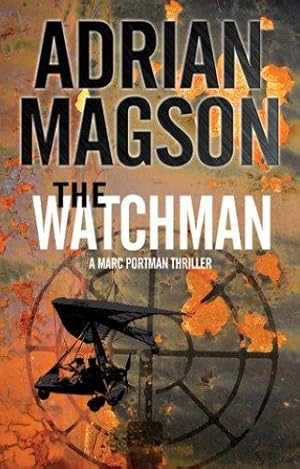 Seller image for The Watchman (A Marc Portman Thriller) for sale by WeBuyBooks