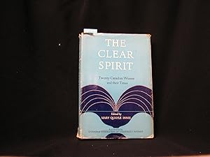 Seller image for The Clear Spirit: Twenty Canadian Women and their Times for sale by George Strange's Bookmart