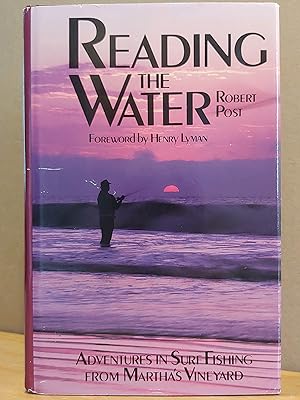 Seller image for Reading the Water: Adventures in Surf Fishing on Martha's Vineyard for sale by H.S. Bailey