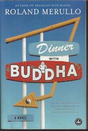 Seller image for DINNER WITH BUDDHA; A Novel for sale by Books from the Crypt