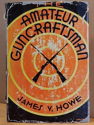 Bild des Verkufers fr The Amateur Guncraftsman: A Practical Handbook for those who like Guns zum Verkauf von H.S. Bailey