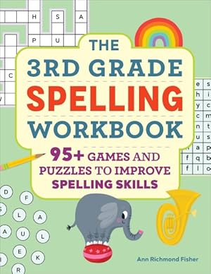 Imagen del vendedor de 3rd Grade Spelling Workbook : 95+ Games and Puzzles to Improve Spelling Skills a la venta por GreatBookPrices