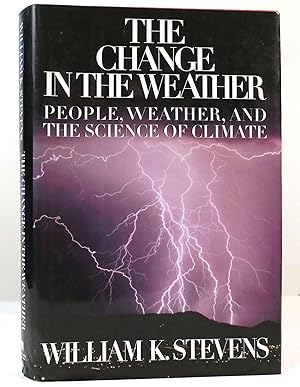 Seller image for THE CHANGE IN THE WEATHER People, Weather and the Science of Climate for sale by Rare Book Cellar