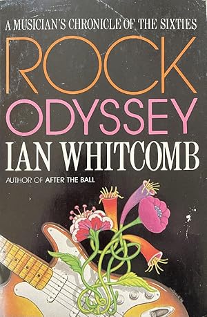 Immagine del venditore per Rock Odyssey: A Musician's Chronicle of the Sixties venduto da Last Word Books