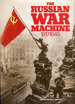 The Russian War Machine 1917-1945