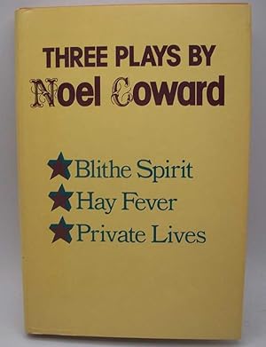 Seller image for Three Plays: Blithe Spirit, Hay Fever, Private Lives for sale by Easy Chair Books