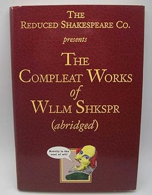 Seller image for The Reduced Shakespeare Co. Presents the Compleat Works of Wllm Shkspr (Abridged) for sale by Easy Chair Books