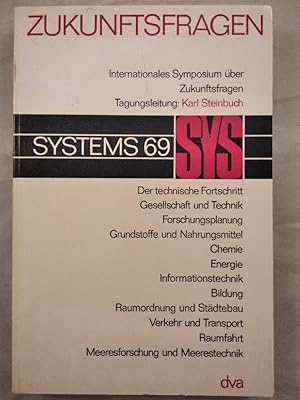 Systems 69. Internationales Symposium über Zukunftsfragen.