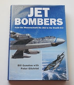 Seller image for Jet Bombers From the Me 262 to the Stealth B-2 for sale by callabooks