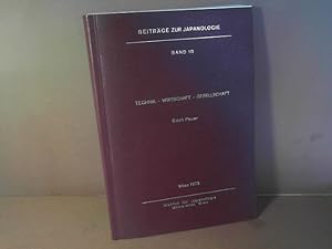 Seller image for Technik, Wirtschaft, Gesellschaft. Der Einflu wirtschaftlicher und gesellschaftlicher Vernderungen auf die Entwicklung der landwirtschaftlichen Gerte in der vorindustriellen Epoche Japans ab dem 17. Jahrhundert. (= Beitrge zur Japanologie, Band 10). for sale by Antiquariat Deinbacher