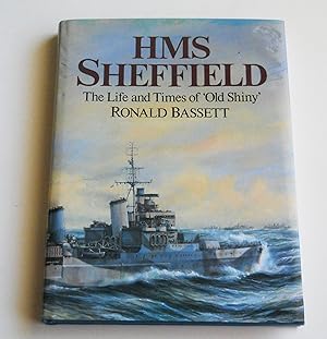 Seller image for HMS Sheffield, The Life and Times of "Old Shiny" for sale by callabooks