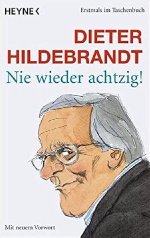 Seller image for Nie wieder achtzig! for sale by Gabis Bcherlager
