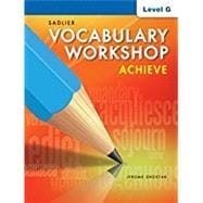 Seller image for Sadlier Vocabulary Workshop Achieve Student Edition Grade 12 Level G for sale by eCampus