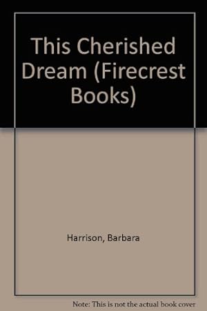 Bild des Verkufers fr This Cherished Dream (Firecrest Books) zum Verkauf von WeBuyBooks