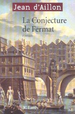 Image du vendeur pour La conjecture de Fermat mis en vente par Chapitre.com : livres et presse ancienne