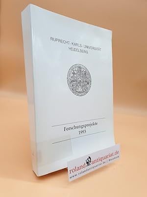 Imagen del vendedor de Ruprecht-Karls-Universitt Heidelberg - Forschungsprojekte 1993 a la venta por Roland Antiquariat UG haftungsbeschrnkt