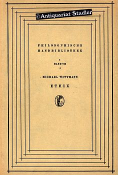 Seller image for Ethik. Philosophische Handbibliothek Band 7. for sale by Antiquariat im Kloster