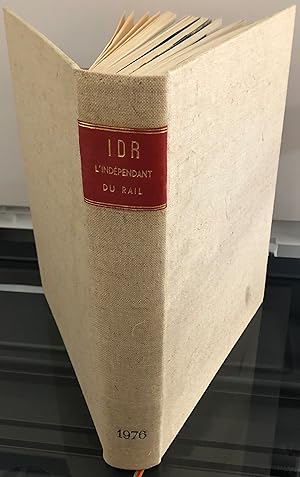 IDR l'indépendant du rail année complète 1976 relié