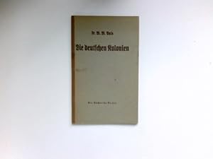 Die deutschen Kolonien: Deutsche Jugendbücherei ; Nr. 622.