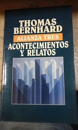 Imagen del vendedor de Thomas Bernhard: ACONTECIMIENTOS Y RELATOS (Madrid, 1997) a la venta por Multilibro