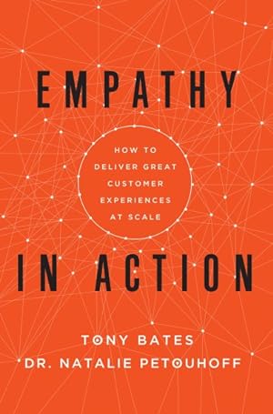 Seller image for Empathy in Action : How to Deliver Great Customer Experiences at Scale for sale by GreatBookPricesUK