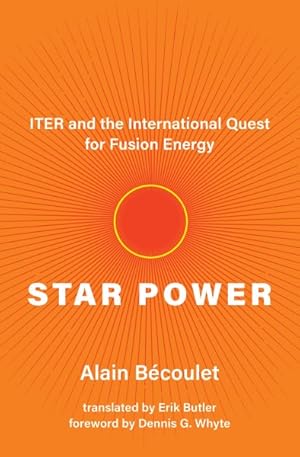Seller image for Star Power : ITER and the International Quest for Fusion Energy for sale by GreatBookPricesUK