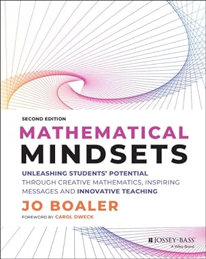 Seller image for Mathematical Mindsets : Unleashing Students' Potential Through Creative Mathematics, Inspiring Messages and Innovative Teaching for sale by GreatBookPricesUK