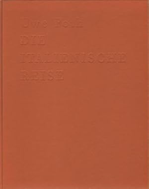 Bild des Verk�ufers f�r Die Italienische Reise. Vom Brenner nach Rom. Zeichen-Tagebuch der Italienische Reise 1996. Notizen und Zeichnungen aus Italien. Entsprechend: Johann Wolfgang Goethe 'Tagebuch der Italienische Reise 1786'. SIGNED/AS NEW. zum Verkauf von Antiquariaat Berger & De Vries