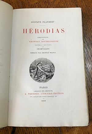 HERODIAS. Compositions de Georges Rochegrosse gravees a L'eau-forte par Champollion. Preface par ...