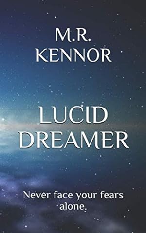 Seller image for LUCID DREAMER: Never face your fears alone. for sale by WeBuyBooks
