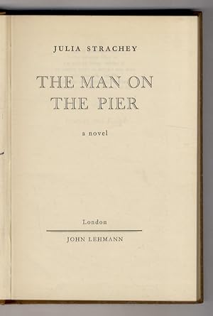 The Man on the Pier. A Novel.