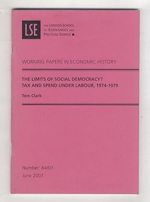 The limits of social democracy? Tax and spend under labour, 1974 - 1979.