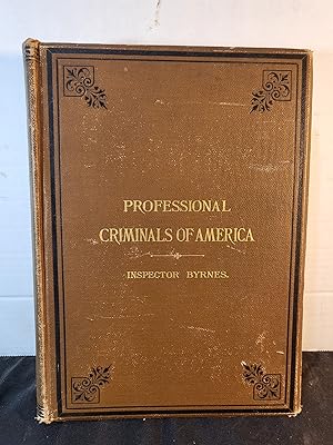 Professional Criminals of America 1st edition 1886