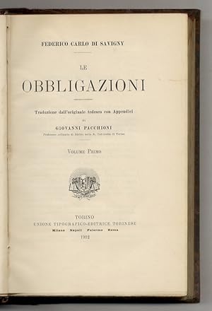 Le obbligazioni. Traduzione dall'originale tedesco con Appendici di Giovanni Pacchioni. Volume Pr...