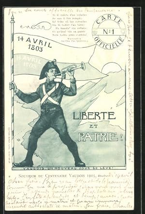 Ansichtskarte Schweiz, Souvenir du Centenaire Vaudois 1903, Liberté et Partie!, Soldat mit Trompe...