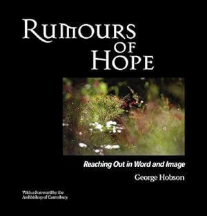 Seller image for Rumours of Hope: Reaching Out in Word and Image for sale by WeBuyBooks