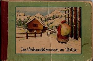 Imagen del vendedor de Der Weihnachtsmann im Walde. Ein Mrchenbuch aus Norwegen. a la venta por nika-books, art & crafts GbR