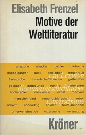 Motive der Weltliteratur : Ein Lexikon dichtungsgeschichtliche Längsschnitte. Kröners Taschenausg...