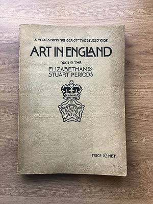 Imagen del vendedor de ART IN ENGLAND DURING THE ELIZABETHAN AND STUART PERIODS a la venta por Old Hall Bookshop, ABA ILAB PBFA BA