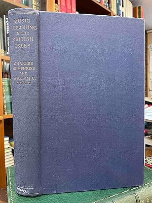 Seller image for Music Publishing in the British Isles From the Earliest Times to the Middle of the Nineteenth Century: A Dictionary of Engravers, Printers, Publishers and Music Sellers, With a Historical Introduction. for sale by Holybourne Rare Books ABA ILAB