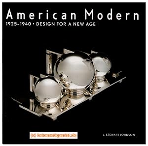 Bild des Verkufers fr American Modern. 1925 - 1940. Design for a New Age. zum Verkauf von Heinrich Heine Antiquariat oHG
