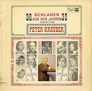 "PETER KREUDER schlager aus den jahren 30" Avec Josephine BAKER, Marlene DIETRICH, Richard TAUBER...